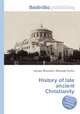 History of late ancient Christianity, Jesse Russell,Ronald Cohn 