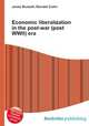Economic liberalization in the post-war (post WWII) era, Jesse Russell,Ronald Cohn 