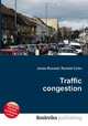 Traffic congestion, Jesse Russell,Ronald Cohn 