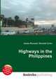 Highways in the Philippines, Jesse Russell,Ronald Cohn 