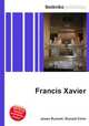 Francis Xavier, Jesse Russell,Ronald Cohn 