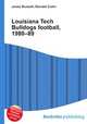 Louisiana Tech Bulldogs football, 1980–89, Jesse Russell,Ronald Cohn 