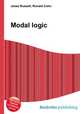 Modal logic, Jesse Russell,Ronald Cohn 