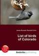 List of birds of Colorado, Jesse Russell,Ronald Cohn 