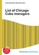List of Chicago Cubs managers, Jesse Russell,Ronald Cohn 