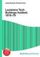 Louisiana Tech Bulldogs football, 1970–79, Jesse Russell,Ronald Cohn 