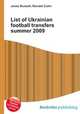 List of Ukrainian football transfers summer 2009, Jesse Russell,Ronald Cohn 