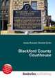 Blackford County Courthouse, Jesse Russell,Ronald Cohn 