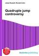 Quadruple jump controversy, Jesse Russell,Ronald Cohn 