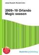 2009–10 Orlando Magic season, Jesse Russell,Ronald Cohn 