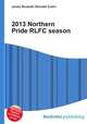 2013 Northern Pride RLFC season, Jesse Russell,Ronald Cohn 