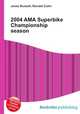 2004 AMA Superbike Championship season, Jesse Russell,Ronald Cohn 