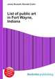 List of public art in Fort Wayne, Indiana, Jesse Russell,Ronald Cohn 