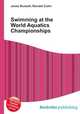 Swimming at the World Aquatics Championships, Jesse Russell,Ronald Cohn 