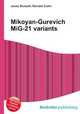 Mikoyan-Gurevich MiG-21 variants, Jesse Russell,Ronald Cohn 