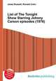 List of The Tonight Show Starring Johnny Carson episodes (1976), Jesse Russell,Ronald Cohn 