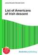 List of Americans of Irish descent, Jesse Russell,Ronald Cohn 