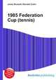 1985 Federation Cup (tennis), Jesse Russell,Ronald Cohn 