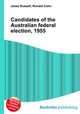 Candidates of the Australian federal election, 1955, Jesse Russell,Ronald Cohn 