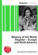 Memory of the World Register – Europe and North America, Jesse Russell,Ronald Cohn 