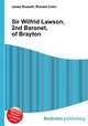 Sir Wilfrid Lawson, 2nd Baronet, of Brayton, Jesse Russell,Ronald Cohn 