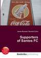 Supporters of Santos FC, Jesse Russell,Ronald Cohn 