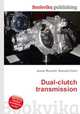 Dual-clutch transmission, Jesse Russell,Ronald Cohn 