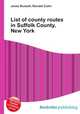 List of county routes in Suffolk County, New York, Jesse Russell,Ronald Cohn 