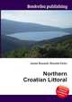 Northern Croatian Littoral, Jesse Russell,Ronald Cohn 