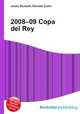 2008–09 Copa del Rey, Jesse Russell,Ronald Cohn 