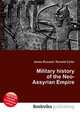 Military history of the Neo-Assyrian Empire, Jesse Russell,Ronald Cohn 