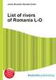 List of rivers of Romania L-O, Jesse Russell,Ronald Cohn 