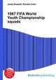 1987 FIFA World Youth Championship squads, Jesse Russell,Ronald Cohn 