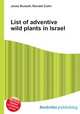 List of adventive wild plants in Israel, Jesse Russell,Ronald Cohn 