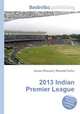 2013 Indian Premier League, Jesse Russell,Ronald Cohn 