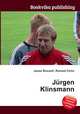 Jurgen Klinsmann, Jesse Russell,Ronald Cohn 
