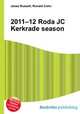 2011–12 Roda JC Kerkrade season, Jesse Russell,Ronald Cohn 