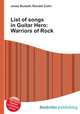 List of songs in Guitar Hero: Warriors of Rock, Jesse Russell,Ronald Cohn 