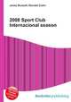2008 Sport Club Internacional season, Jesse Russell,Ronald Cohn 