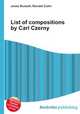 List of compositions by Carl Czerny, Jesse Russell,Ronald Cohn 