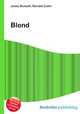 Blond, Jesse Russell,Ronald Cohn 
