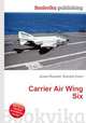 Carrier Air Wing Six, Jesse Russell,Ronald Cohn 