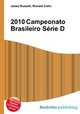 2010 Campeonato Brasileiro Serie D, Jesse Russell,Ronald Cohn 