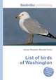 List of birds of Washington, Jesse Russell,Ronald Cohn 
