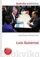Luis Gutierrez, Jesse Russell,Ronald Cohn 
