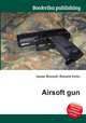 Airsoft gun, Jesse Russell,Ronald Cohn 