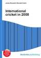 International cricket in 2008, Jesse Russell,Ronald Cohn 