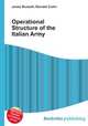 Operational Structure of the Italian Army, Jesse Russell,Ronald Cohn 