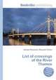 List of crossings of the River Thames, Jesse Russell,Ronald Cohn 