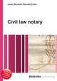 Civil law notary, Jesse Russell,Ronald Cohn 